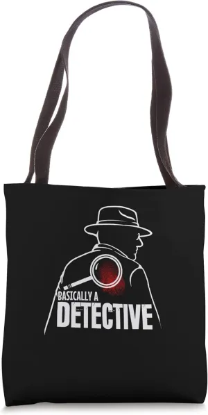 Basically a Detective Tote Bag