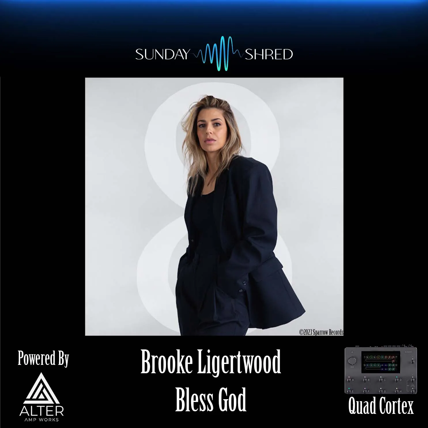 Bless God - Quad Cortex