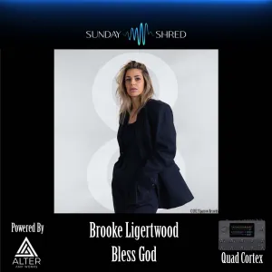Bless God - Quad Cortex