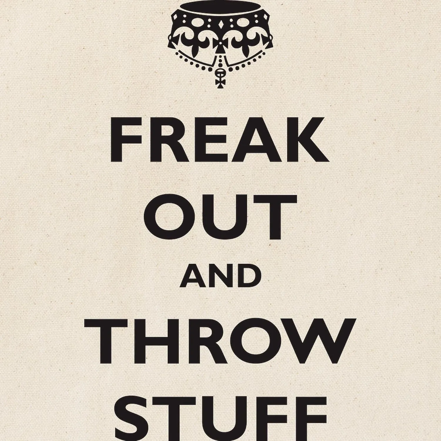 CafePress Freak Out And Throw Stuff (Pa Tote Bag Natural Canvas Tote Bag, Reusable Shopping Bag