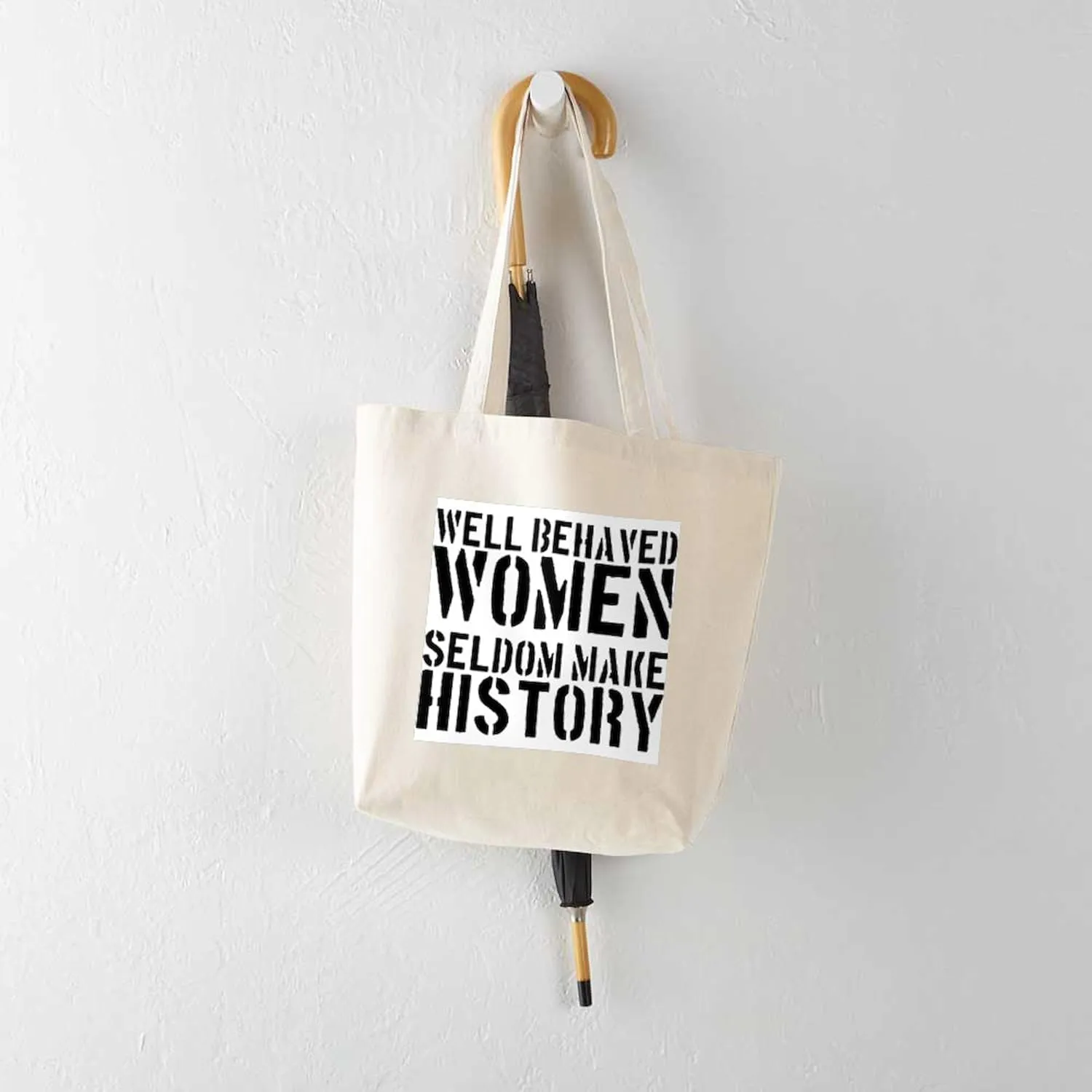 CafePress Well Behaved Women Seldom Make History Tote Bag Natural Canvas Tote Bag, Reusable Shopping Bag