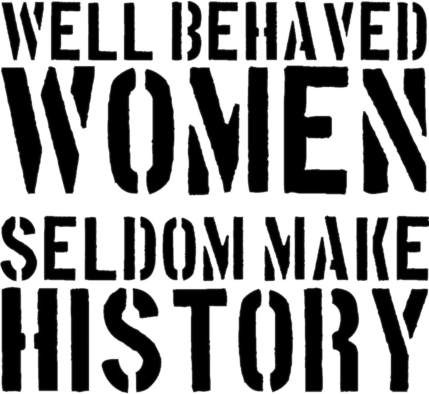 CafePress Well Behaved Women Seldom Make History Tote Bag Natural Canvas Tote Bag, Reusable Shopping Bag