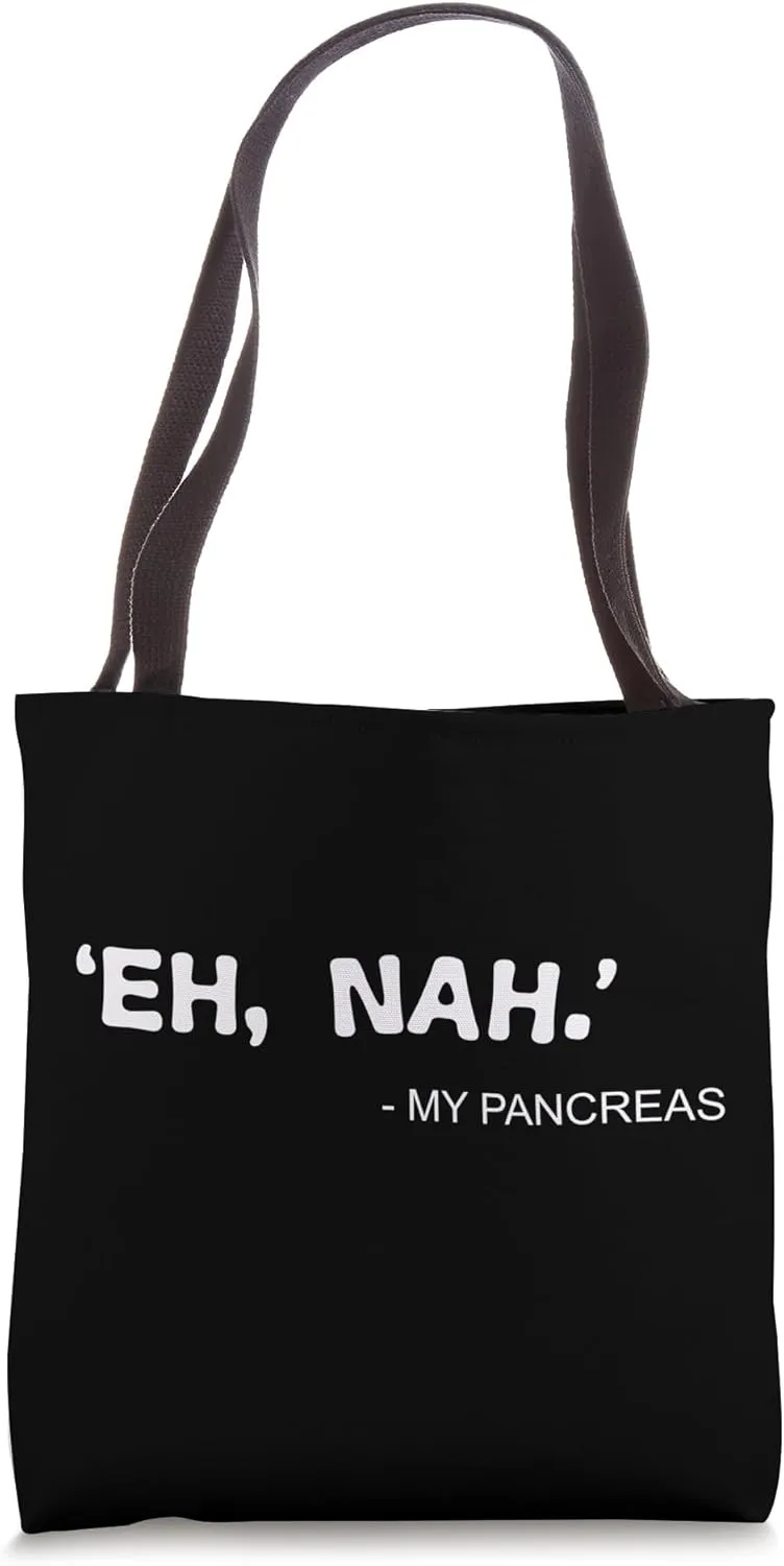 Eh Nah My Pancreas Tote Bag