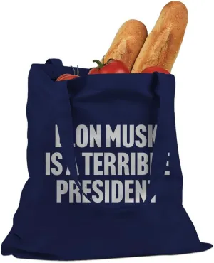 Elon Musk is a Terrible President Cotton Canvas Tote Bag