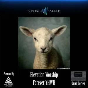 Forever YHWH - Quad Cortex
