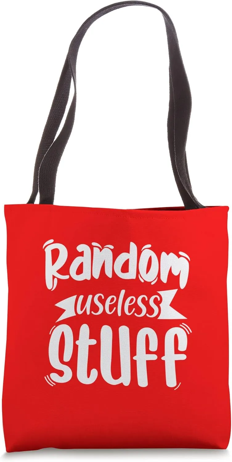 Funny Shopping Quote - Random useless stuff Tote Bag