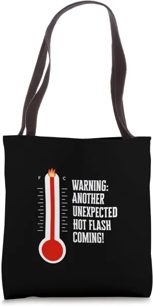 Funny Women’s Menopause Hot Flash Coming Tote Bag