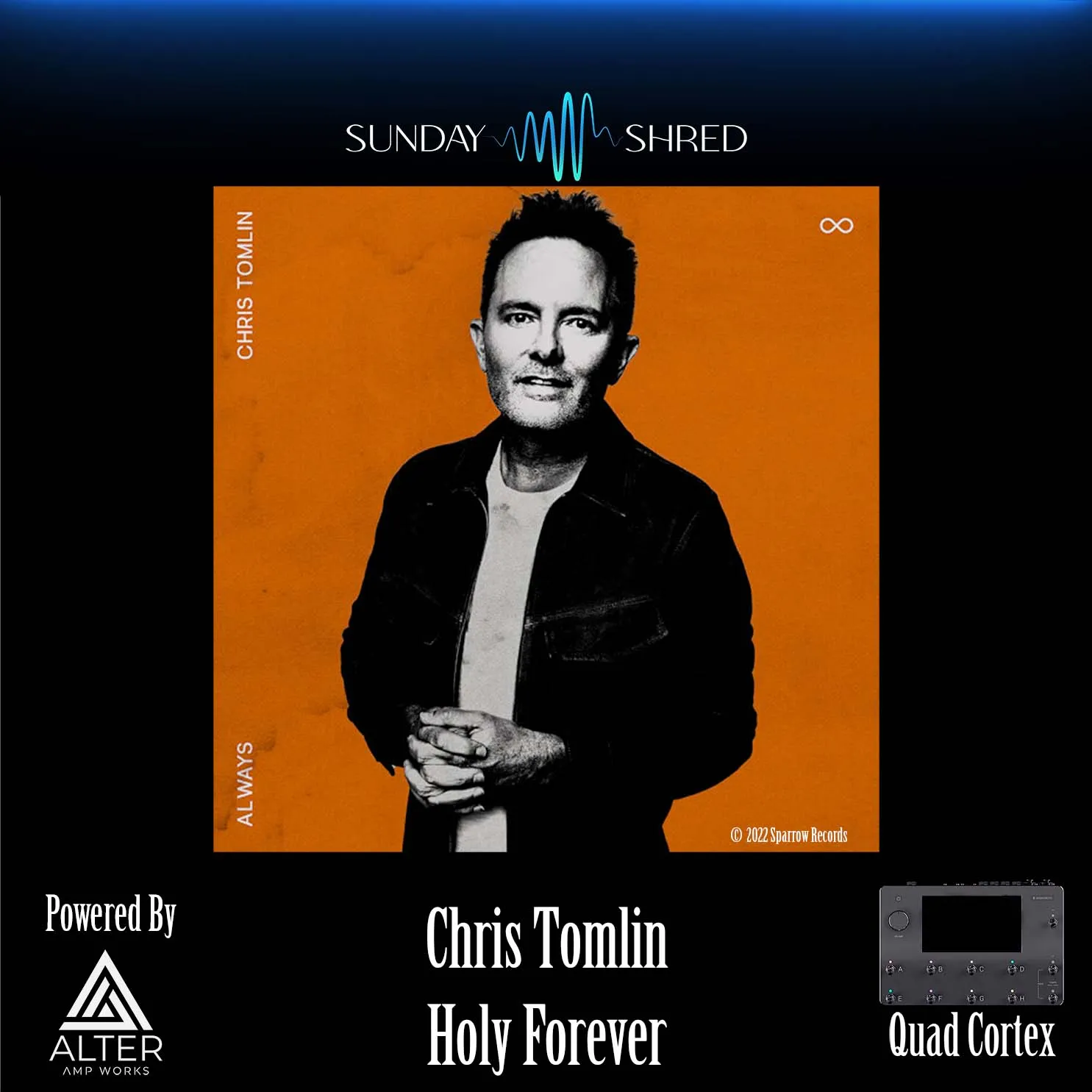 Holy Forever - Quad Cortex