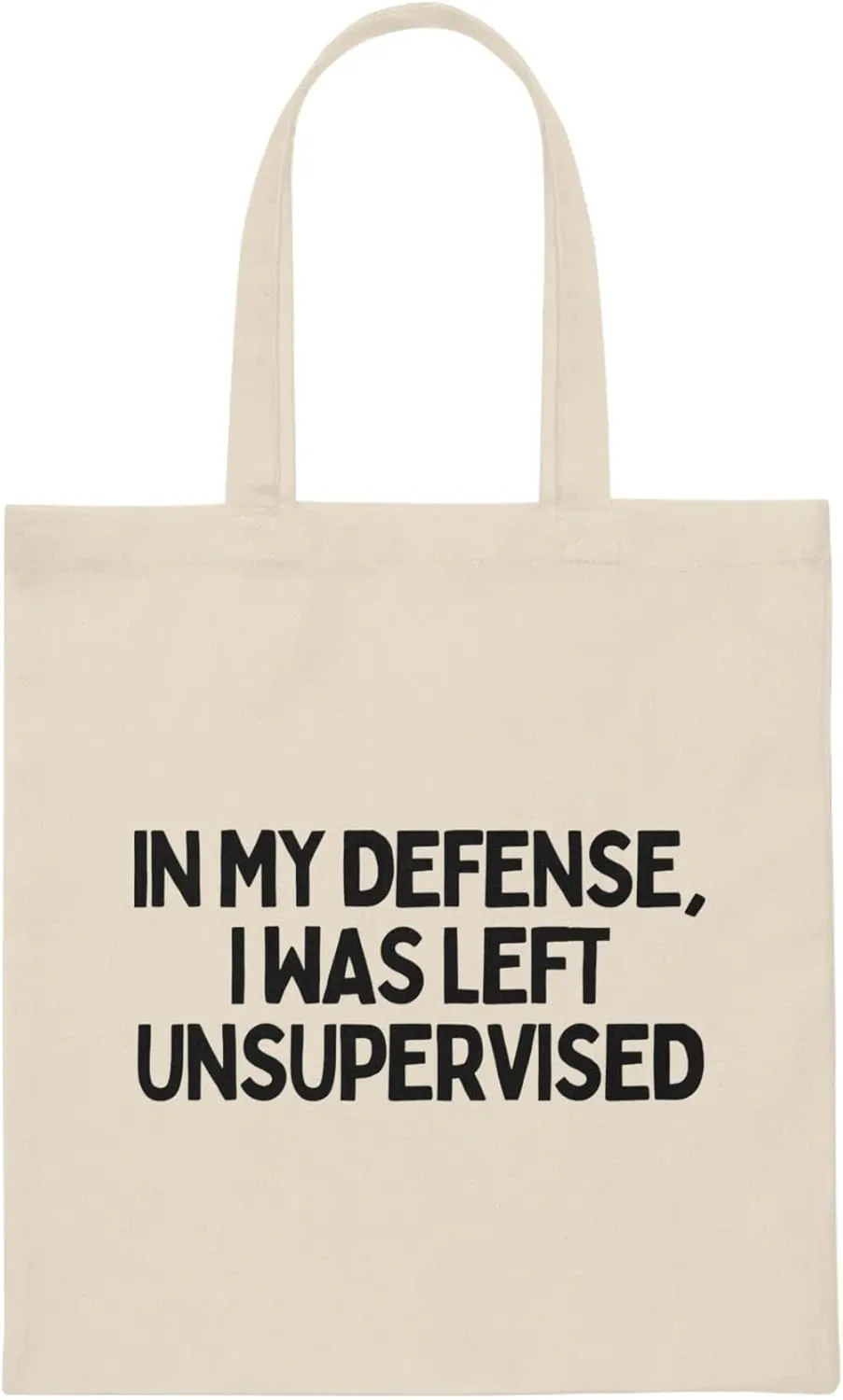 Humorous Sarcastic Troublemakers Defensive Statements Pun Hilarious Unsupervised Introverts Sarcasm Sayings Canvas Tote Bag