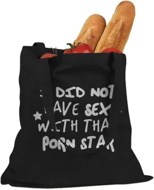 I Did Not have Sex with that Porn Star Cotton Canvas Tote Bag