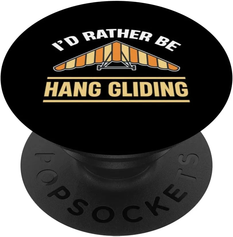 I'd Rather Be Hang Gliding Skydiver Parachuting Adventure PopSockets Standard PopGrip
