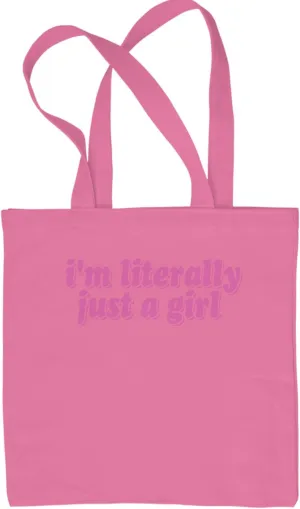 I'm Literally Just A Girl Reusable Shopping Tote Bag, Durable Cotton Canvas, Eco-Friendly and Spacious