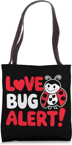 Love Bug Alert, Happy Valentines Hearts Day Gifts Tote Bag