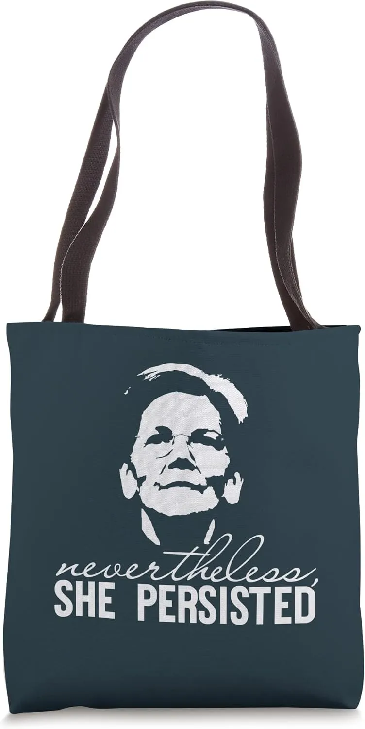 Nevertheless, She Persisted Meme Senator Elizabeth Warren Tote Bag