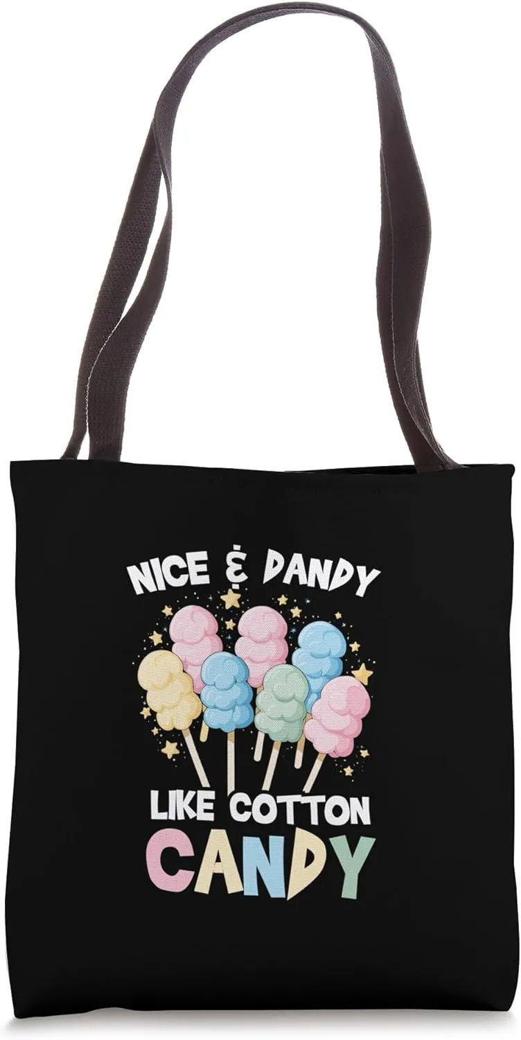 Nice and Dandy Like Cotton Candy Cute Funny Sweet Tooth Tote Bag