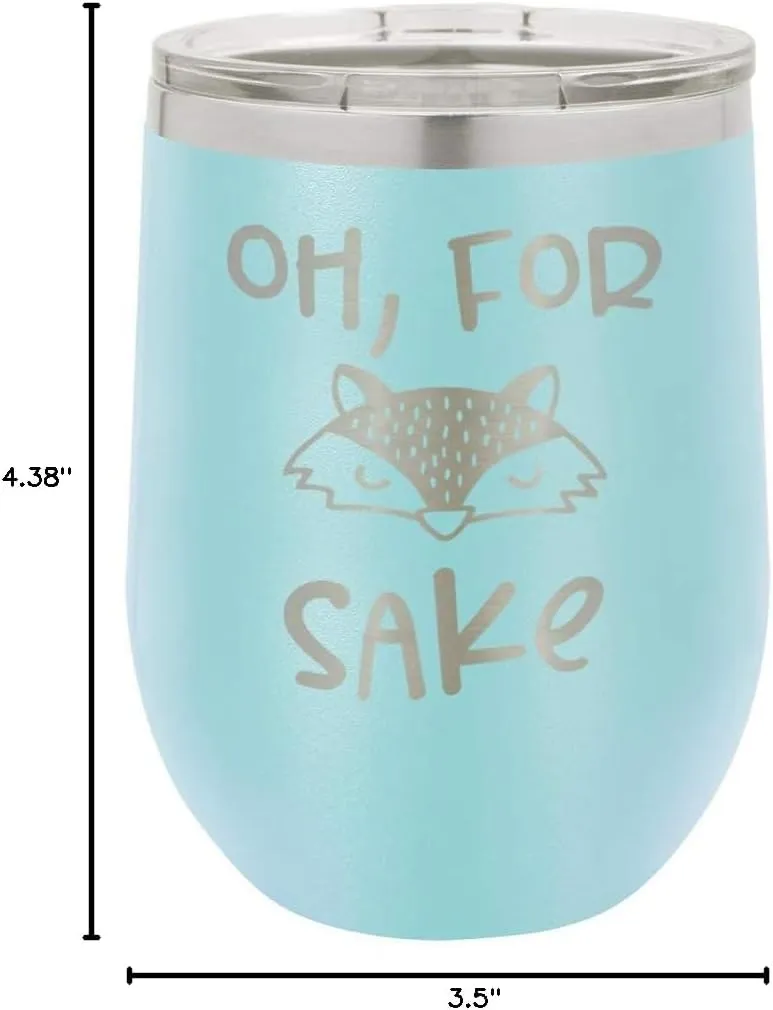OH FOR FOX SAKE Light Blue 12 oz Stemless Wine Glass With Lid | Custom Engraved With Funny Quotes and Sayings | Stainless Steel Wine Tumbler | OnlyGifts.com