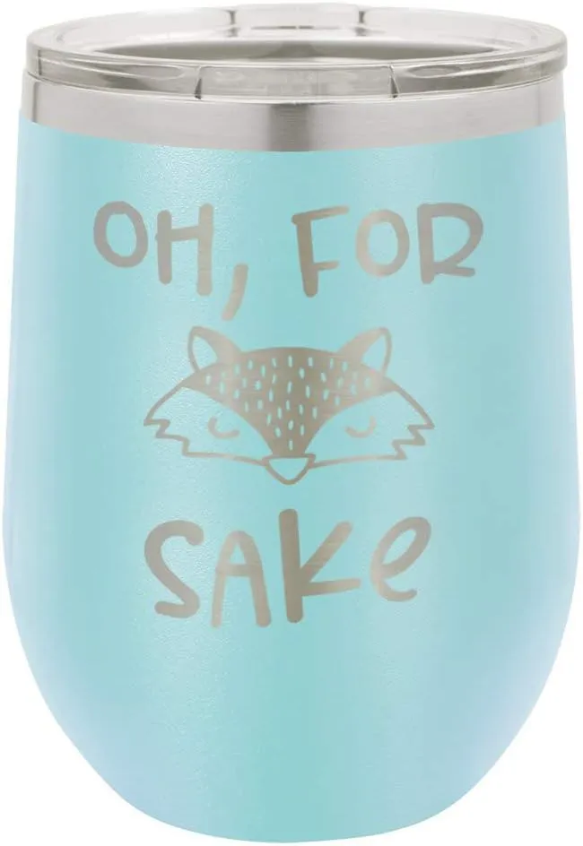 OH FOR FOX SAKE Light Blue 12 oz Stemless Wine Glass With Lid | Custom Engraved With Funny Quotes and Sayings | Stainless Steel Wine Tumbler | OnlyGifts.com
