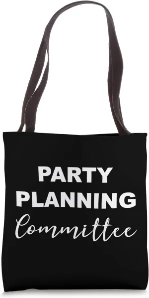 Party Planning Committee Tote Bag