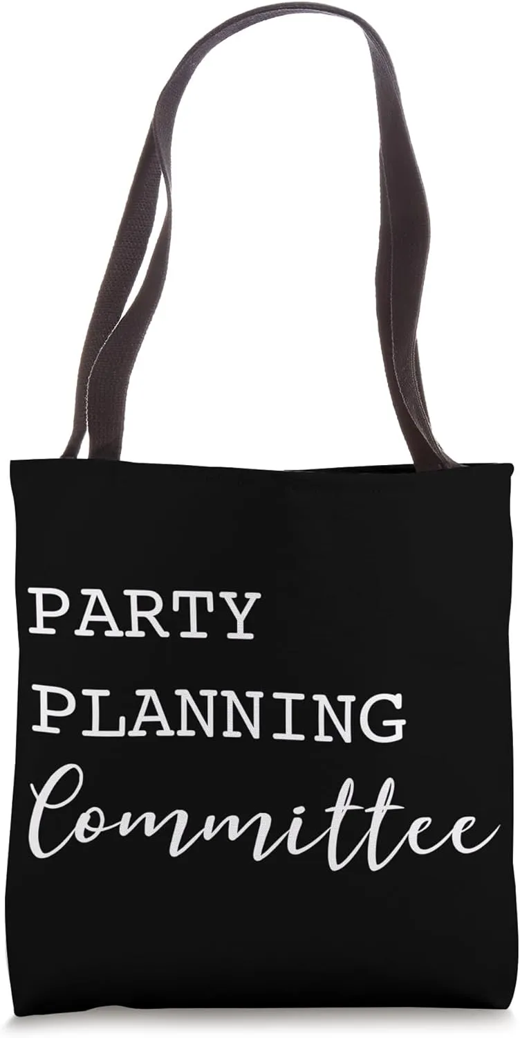 Party Planning Committee Tote Bag