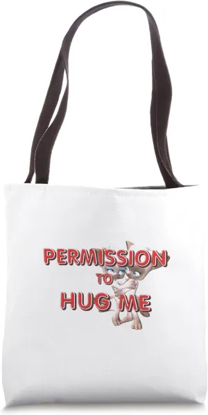 Permission to Hug Me Tote Bag