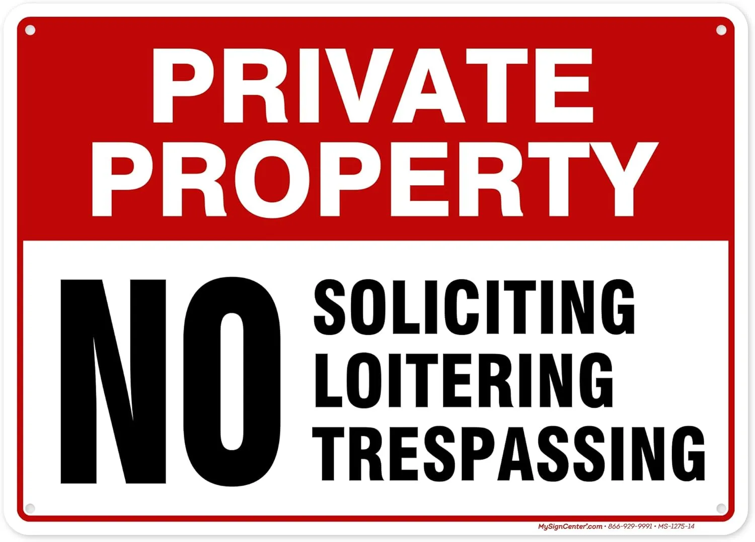 Private Property No Trespassing No Loitering No Soliciting Sign, 10x14 Inches, Rust Free .040 Aluminum, Fade Resistant, Made in USA by My Sign Center