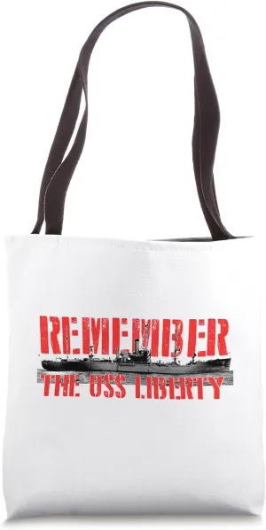 Remember the USS Liberty Tote Bag