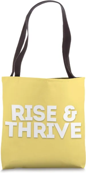 Rise & Thrive Tote Bag