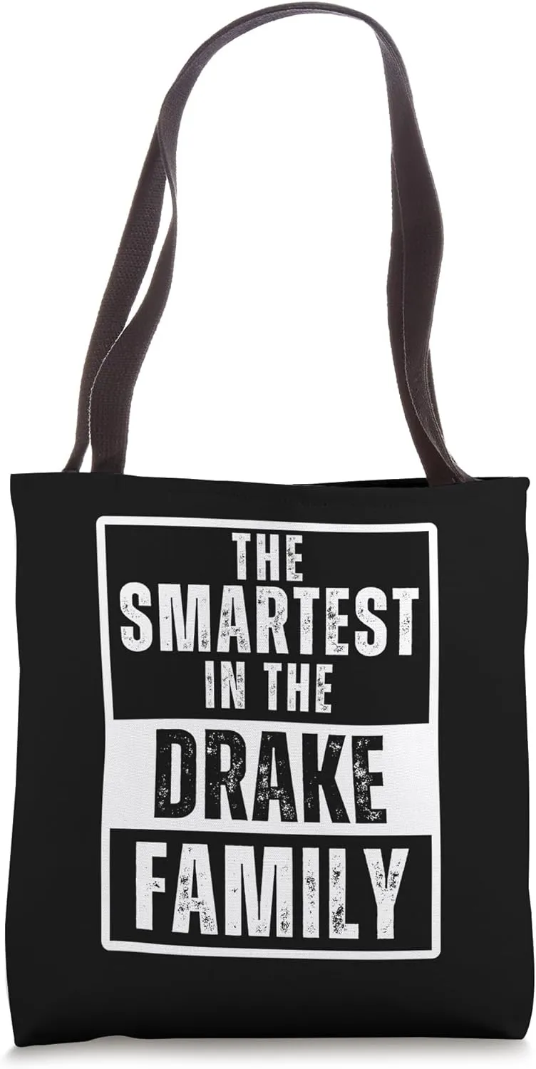 Smartest in the Drake Family Tote Bag