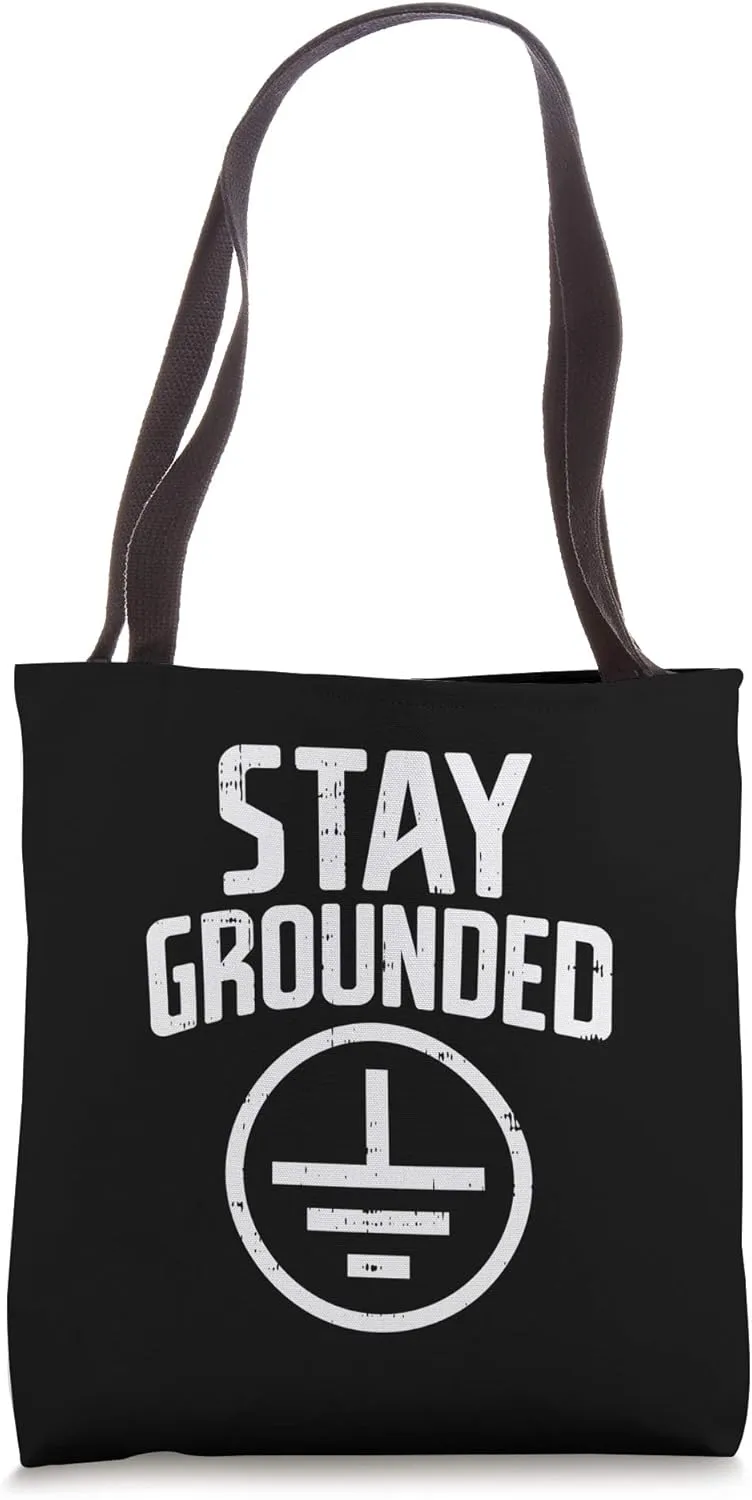 Stay Grounded Funny Pun Electrician Electrical Engineer Gift Tote Bag