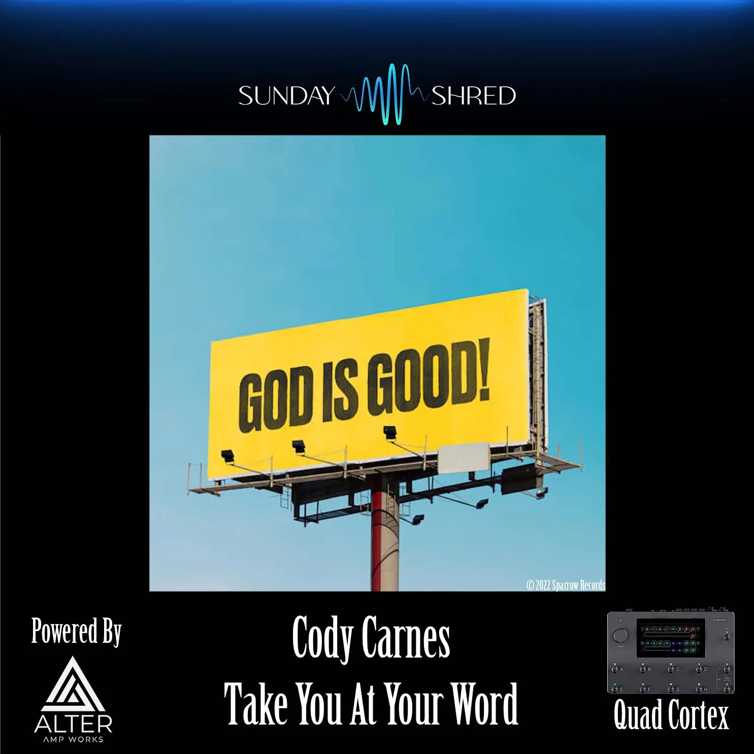 Take You At Your Word - Quad Cortex