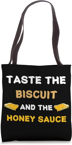 Taste the Biscuit Merch taste the biscuit honey sauce Tote Bag