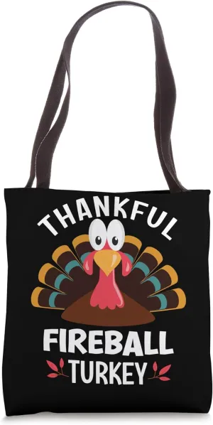 Thankful Fireball Turkey Funny Thanksgiving Tote Bag