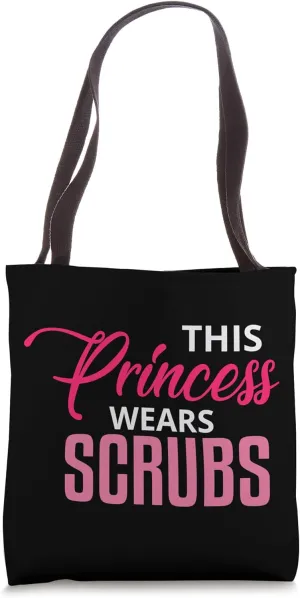 This Princess Wears Scrubs Tote Hand Bag Tote Bag