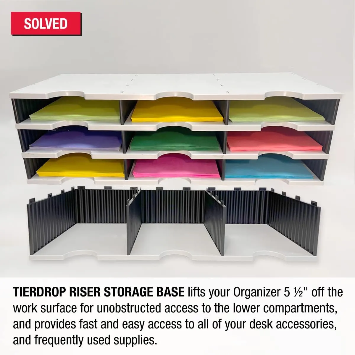 Ultimate Office TierDrop Riser Storage Base Lifts Your Sorter 5 Inches Off of The Work Surface for Easier Unobstructed Access to The Lower Compartments and Easy Access to Frequently Used Supplies