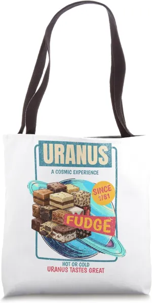 Uranus Brand Fudge Hot or Cold Tastes Great Retro Planet Tote Bag