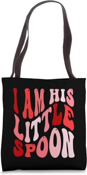 Valentine's Day Couple Outfit I'm His Little Spoon Big Spoon Tote Bag