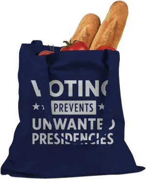 Voting Prevents Unwanted Presidencies Cotton Canvas Tote Bag