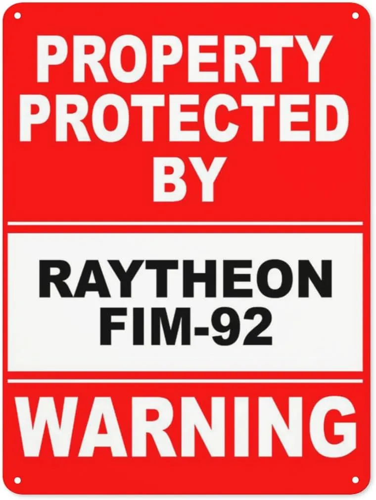 Warning Notice Traffic sign,Property Protected By Raytheon FIM-92 Warning Sign,Aluminum Safety Danger Tin Road Safety Signs For Workplace